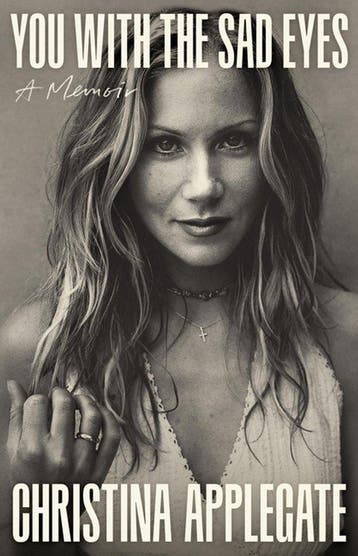 9780316601665 You with the Sad Eyes Christina Applegate, Boeken, Verzenden, Nieuw, Christina Applegate