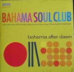 lp nieuw - Bahama Soul Club - Bohemia After Dawn, Verzenden, Zo goed als nieuw