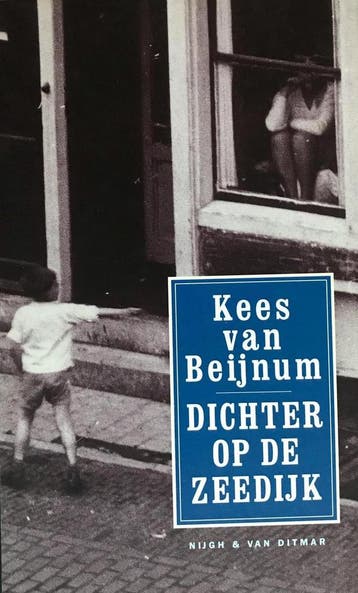 DICHTER OP DE ZEEDIJK 9789038802824 Kees van Beijnum, Verzenden, Gelezen, Kees van Beijnum
