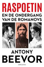 9789026372032 Raspoetin en de ondergang van de Romanovs, Verzenden, Nieuw, Antony Beevor
