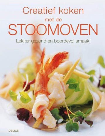 Boek Creatief koken met de stoomoven 9789044714968, Boeken, Verzenden, Zo goed als nieuw