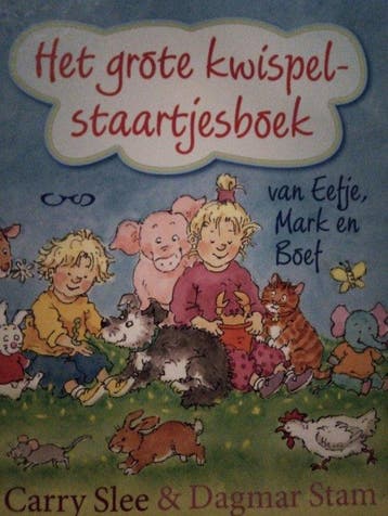 HET GROTE KWISPELSTAARTJESBOEK VAN EEFJE, MARK EN BOEF, Verzenden, Gelezen
