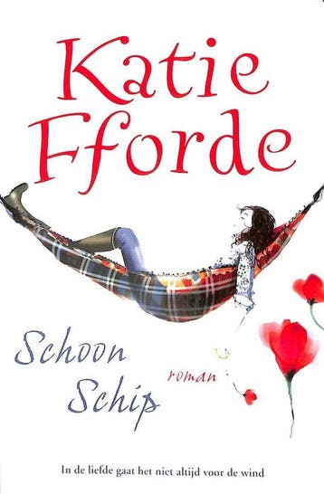 Schoon schip - Katie Fforde 9789000337132, Verzenden, Zo goed als nieuw, Katie Fforde