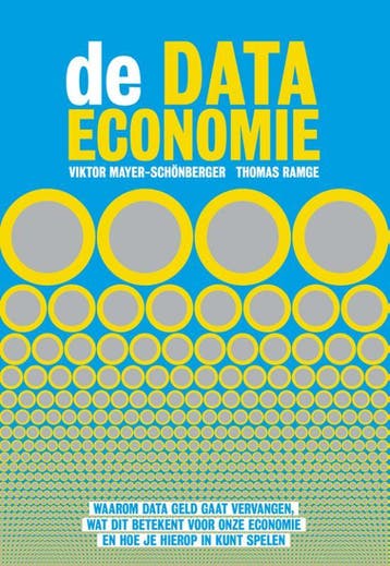 De Data-Economie | Viktor Mayer-Schönberger; Thomas Ramge, Ophalen of Verzenden, Nieuw, Viktor Mayer-Schönberger; Thomas Ramge