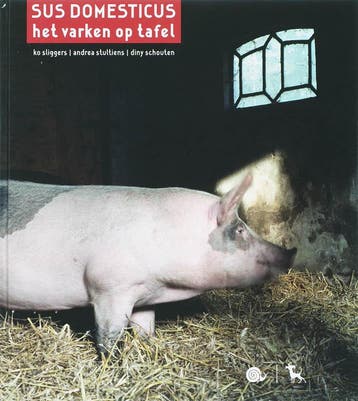 Sus Domesticus - Het varken op tafel - K. Sliggers, Verzenden, Zo goed als nieuw, K. Sliggers