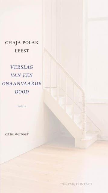 Verslag van een onaanvaarde dood - Chaja Polak 9789025426446, Verzenden, Gelezen, Chaja Polak