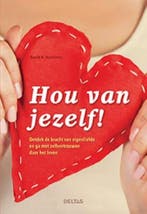 Hou van jezelf! | 9789044745740 | David-R Hamilton, Boeken, Zo goed als nieuw, David-R Hamilton