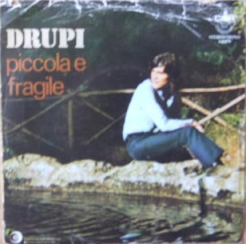 vinyl single 7 inch - Drupi - Piccola E Fragile, Verzenden, Zo goed als nieuw, 7 inch, Pop