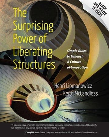 9780615975306 The Surprising Power of Liberating Structures, Verzenden, Zo goed als nieuw, Keith Mccandless