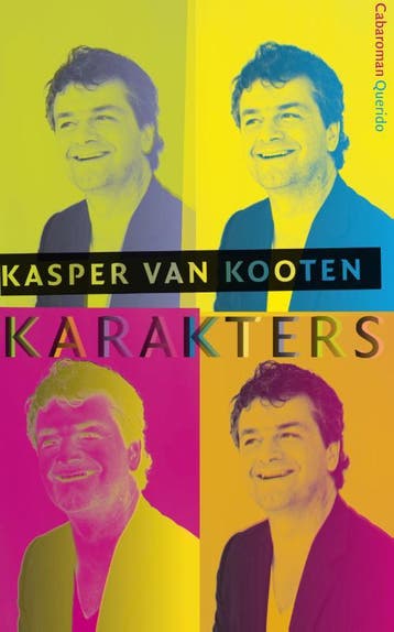 Karakters - Kasper van Kooten 9789021449920, Verzenden, Gelezen, Kasper van Kooten