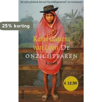 De onzichtbaren - Karel Glastra van Loon 9789020403411, Verzenden, Gelezen, Karel Glastra van Loon