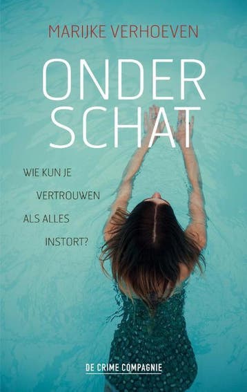 Onderschat / Crème de la crime - Marijke Verhoeven, Boeken, Verzenden, Gelezen, Marijke Verhoeven