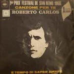 vinyl single 7 inch - Roberto Carlos - Canzone Per Te, Verzenden, Zo goed als nieuw