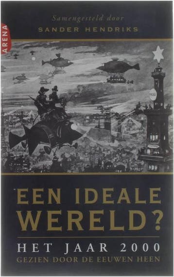 Een ideale wereld ? 9789069743783, Verzenden, Gelezen