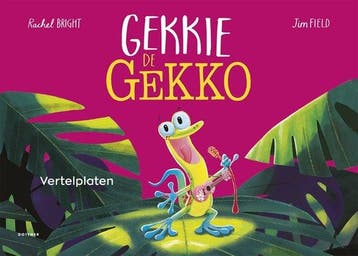 9789025782962 Vertelplaten Gekkie de gekko, Boeken, Verzenden, Nieuw, Rachel Bright