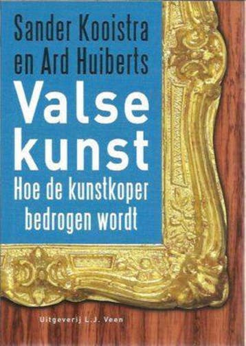 Valse kunst - A. Huiberts 9789020406788, Verzenden, Zo goed als nieuw, A. Huiberts