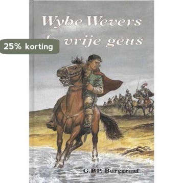 WYBE WEVERS DE VRIJE GEUS DL1 - G.P.P. Burggraaf, Verzenden, Gelezen, G.P.P. Burggraaf