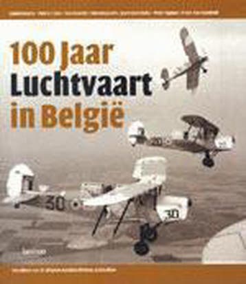 100 jaar luchtvaart in België - Daniel Brackx 9789020948691, Boeken, Verzenden, Zo goed als nieuw, Daniel Brackx