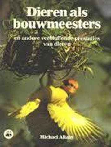 Dieren als bouwmeesters - Armstrong, Verzenden, Gelezen