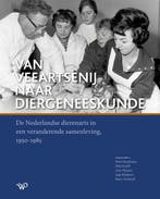 9789464565799 Van veeartsenij naar diergeneeskunde, Boeken, Studieboeken en Cursussen, Verzenden, Nieuw, Peter Koolmees