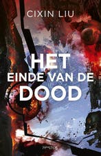 9789044645835 Het einde van de dood | Tweedehands, Verzenden, Zo goed als nieuw, Cixin Liu