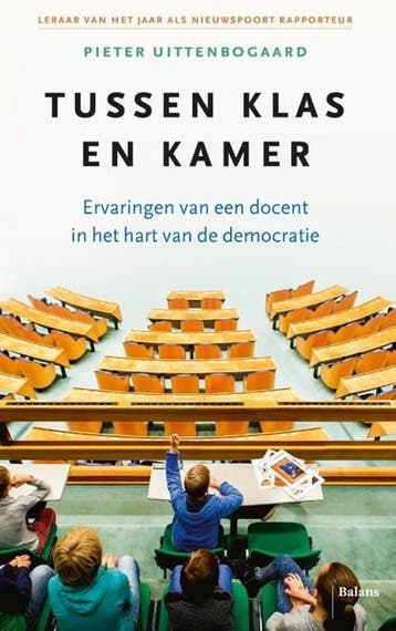 Tussen klas en kamer | 9789463823678 | Pieter Uittenbogaard, Ophalen of Verzenden, Zo goed als nieuw, Pieter Uittenbogaard