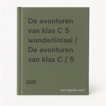 De avonturen van klas C 5 wonderliniaal / De avonturen van, Verzenden, Gelezen, Giff