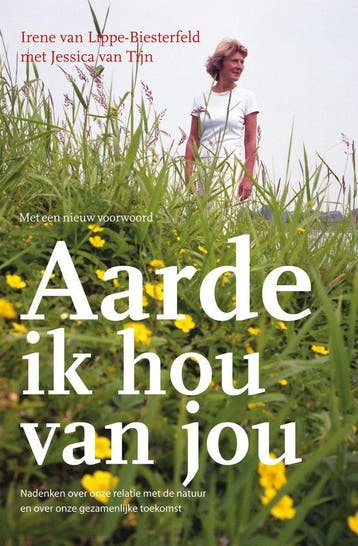 9789026182860 Aarde ik hou van jou | Tweedehands, Boeken, Verzenden, Zo goed als nieuw, Irene van Lippe-Biesterfeld