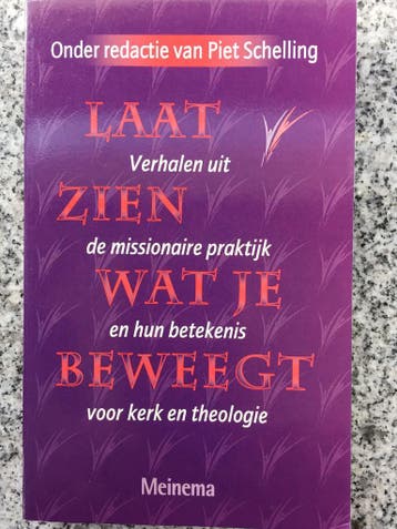 Laat zien wat je beweegt (Piet Schelling), Boeken, Gelezen, Verzenden, Piet Schelling, Christendom | Katholiek