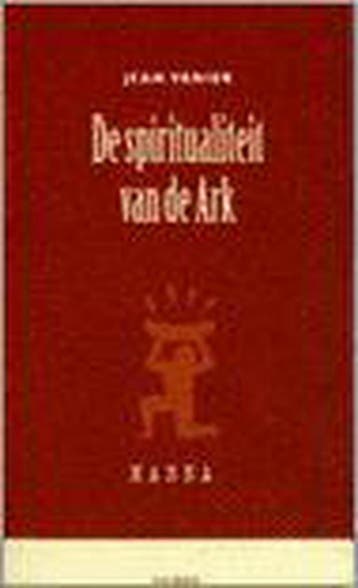 De spiritualiteit van de Ark / Manna - J. Vanier, Verzenden, Zo goed als nieuw, J. Vanier