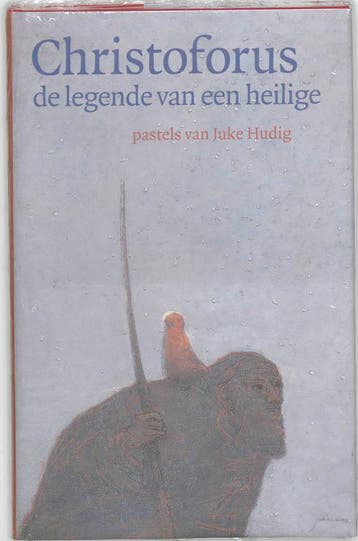 Christoforus, de legende van een heilige - J. Hudig, Verzenden, Zo goed als nieuw, J. Hudig