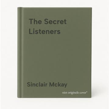 The Secret Listeners - Sinclair Mckay 9781781310793, Verzenden, Zo goed als nieuw, Sinclair Mckay