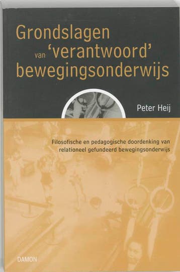 Grondslagen van verantwoord bewegingsonderwijs - P. Heij, Verzenden, Zo goed als nieuw, P. Heij