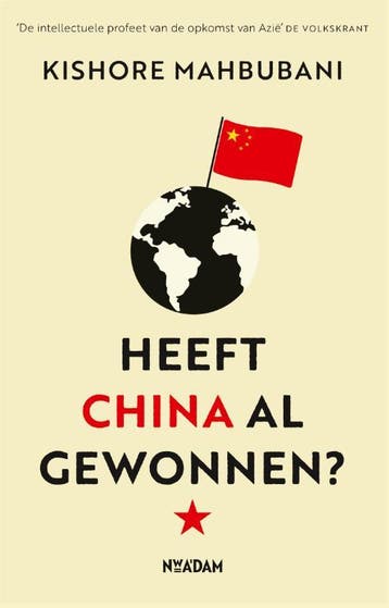 Heeft China al gewonnen? 9789046827154 Kishore Mahbubani, Boeken, Verzenden, Gelezen, Kishore Mahbubani