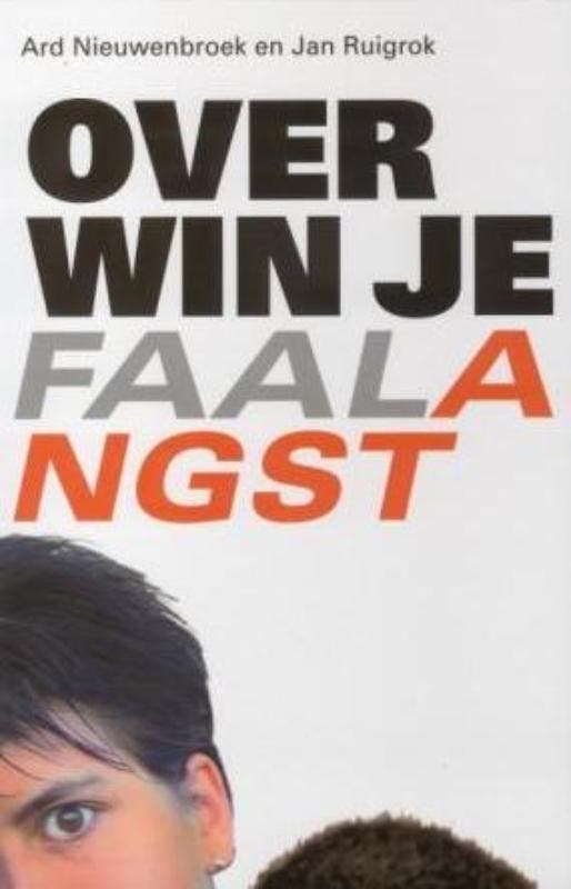 Overwin je faalangst 9789025954277 Ard Nieuwenbroek, Boeken, Psychologie, Gelezen, Verzenden