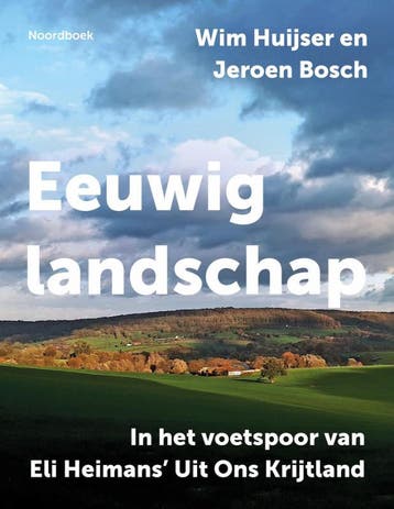 Eeuwig Landschap | Wim Huijser; Jeroen Bosch | Nieuw, Boeken, Natuur, Ophalen of Verzenden, Nieuw, Wim Huijser; Jeroen Bosch