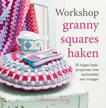Workshop granny squares haken - Catherine Hirst, Verzenden, Zo goed als nieuw, Catherine Hirst