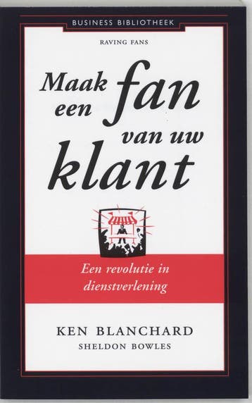 Maak een fan van uw klant 9789047002727, Zo goed als nieuw