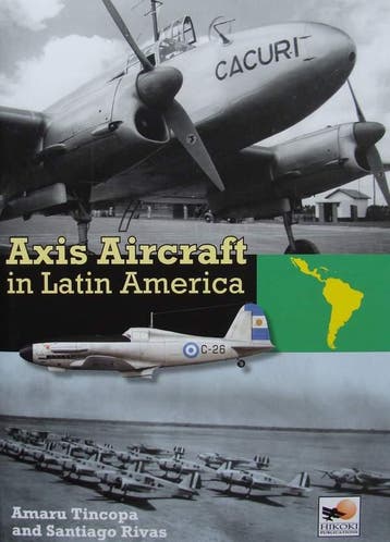 Boek : Axis Aircraft In Latin America, Nieuw, Boek of Tijdschrift