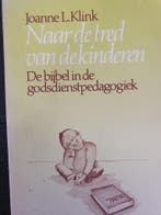 Naar de tred van de kinderen 9789026608117 Joanne L. Klink, Verzenden, Gelezen, Joanne L. Klink