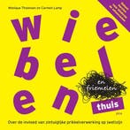 9789493209398 Wiebelen en friemelen thuis, Verzenden, Nieuw, Monique Thoonsen