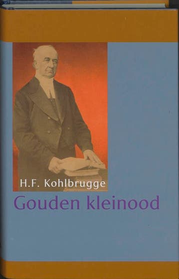 Gouden kleinood - H.F. Kohlbrugge 9789061408932, Verzenden, Zo goed als nieuw, H.F. Kohlbrugge