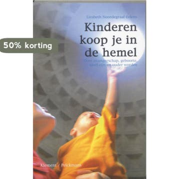 Kinderen koop je in de hemel - L. Noordegraaf-Eelens, Boeken, Verzenden, Gelezen, L. Noordegraaf-Eelens