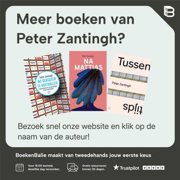 Een uur en achttien minuten - Peter Zantingh 9789029578455, Verzenden, Zo goed als nieuw, Peter Zantingh