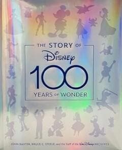 The Story of Disney: 100 Years of Wonder / Disney, Verzenden, Zo goed als nieuw, Bruce C. Steele