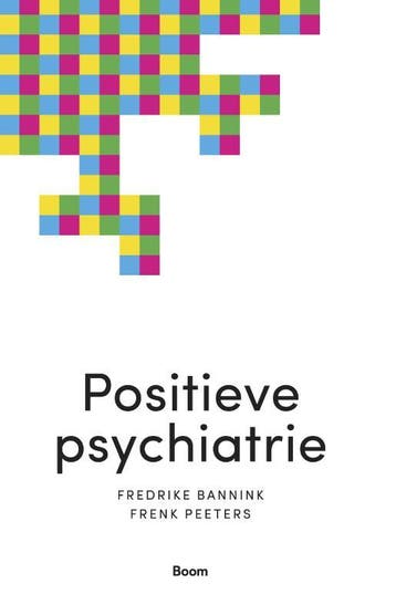 Positieve psychiatrie - Frederike Bannink 9789024420728, Verzenden, Gelezen, Frederike Bannink