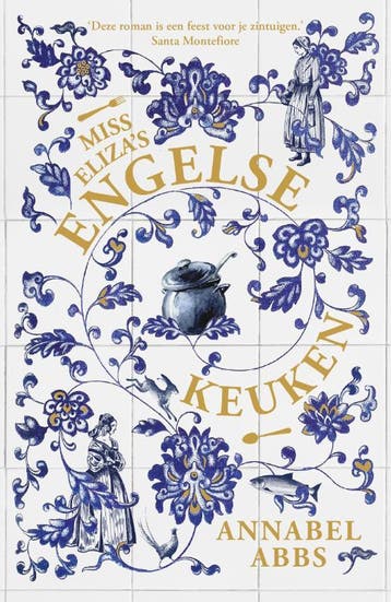Miss Elizas Engelse keuken - Annabel Abbs 9789400517356, Verzenden, Gelezen, Annabel Abbs