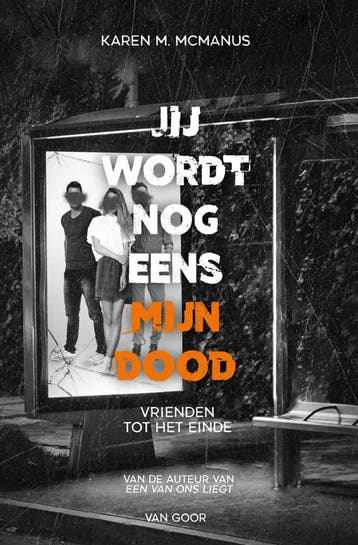Jij wordt nog eens mijn dood (Nieuw), Boeken, Verzenden, Nieuw, Karen M. McManus