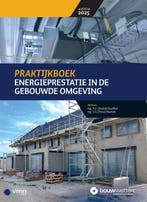 9789493196858 Praktijkboek Energieprestatie in de gebouwd..., Verzenden, Nieuw, A.F. Kruithof