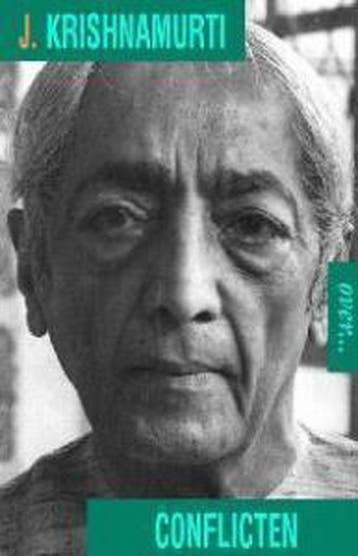 KRISHNAMURTI OVER CONFLICTEN - Krishnamurti 9789069635255, Verzenden, Zo goed als nieuw, Krishnamurti